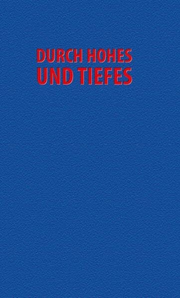 Eckert, Eugen Durch Hohes und Tiefes: Studentengesangbuch