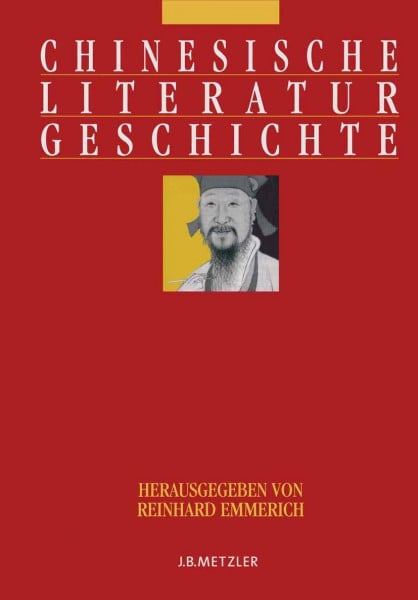 Emmerich, Reinhard Chinesische Literaturgeschichte