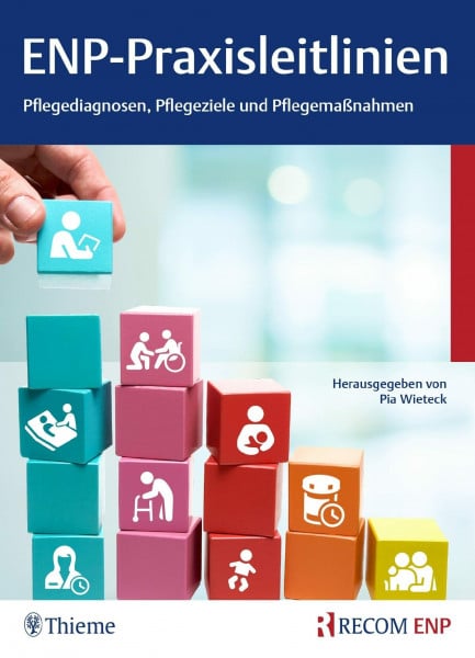 Wieteck, Pia ENP-Praxisleitlinien: Pflegediagnosen, Pflegeziele, Pflegemaßnahmen