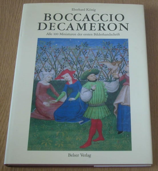 Eberhard König Boccaccio Decameron - Alle 100 Miniaturen der ersten Bilderhandschrift