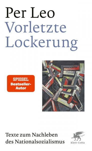 Leo, Per Vorletzte Lockerung: Texte zum Nachleben des Nationalsozialismus