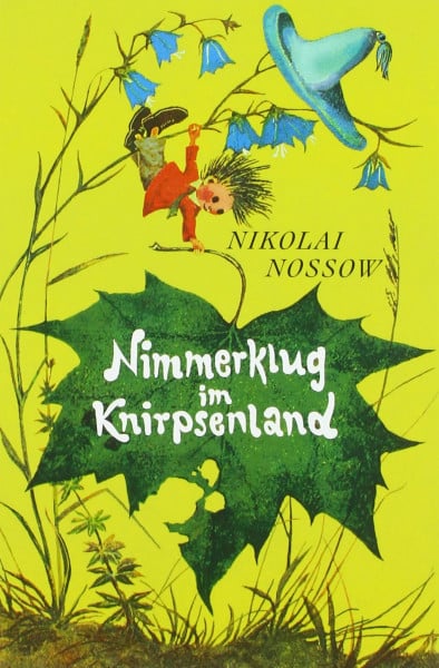 Nossow, Nikolai Nimmerklug im Knirpsenland