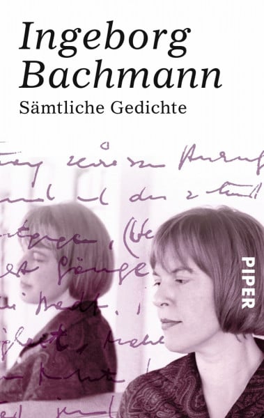 Bachmann, Ingeborg Sämtliche Gedichte