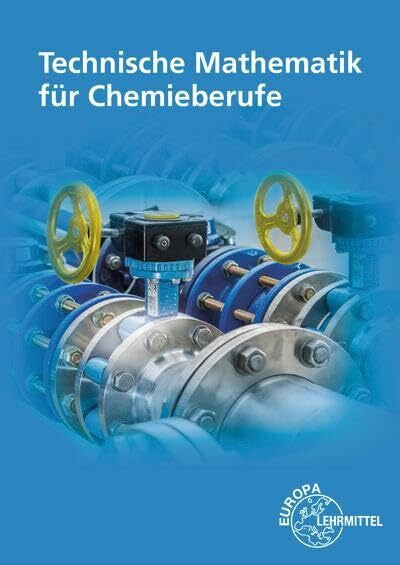 Rapp, Holger Technische Mathematik für Chemieberufe: Grundlagen