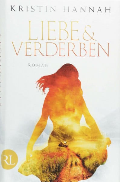 Hannah, Kristin Liebe und Verderben: Roman