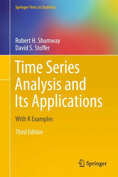 Stoffer, David S. Time Series Analysis and Its Applications: With R Examples: With R Examples. New is the enhanced use of the freeware statistical package R. In ... via the Wo... (Springer Texts in Statistics)