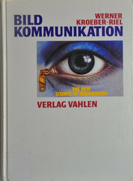 Kroeber-Riel, Werner Bildkommunikation