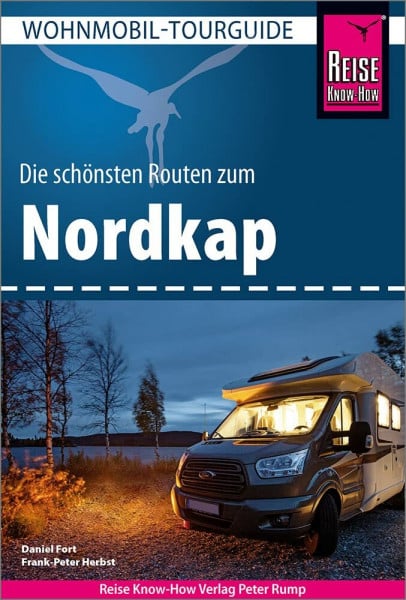 Herbst, Frank-Peter Reise Know-How Wohnmobil-Tourguide Nordkap - Die schönsten Routen durch Norwegen, Schweden und Finnland -