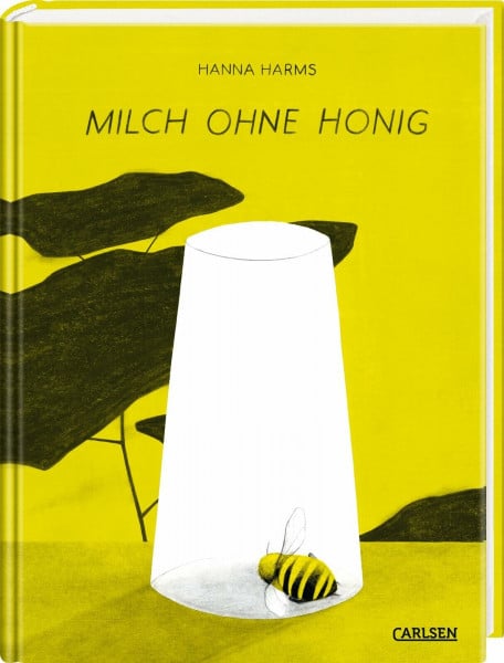 Harms, Hanna Milch ohne Honig: Poetisch gezeichneter Sachcomic zum Thema Bienensterben: Über die Dringlichkeit von nachhaltigem Umweltschutz