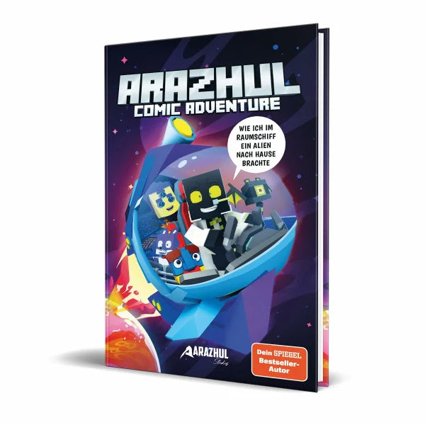 Arazhul Wie ich im Raumschiff ein Alien nach Hause brachte: Ein Arazhul-Comic-Adventure, Band 6