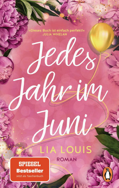 Louis, Lia Jedes Jahr im Juni: Roman – Der romantische Bestseller des Jahres erstmals im Taschenbuch