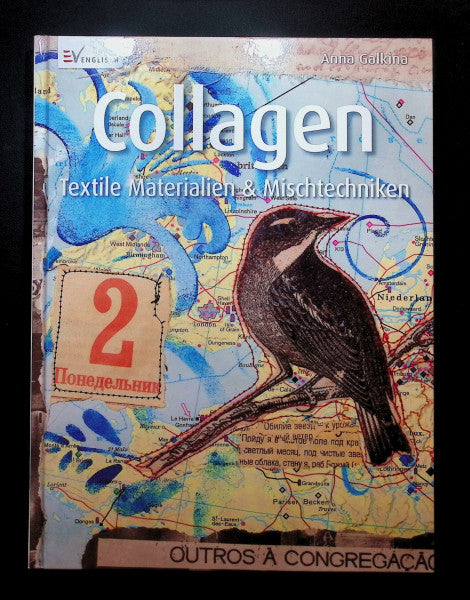 Galkina, Anna Collagen: Textile Materialien & Mischtechniken