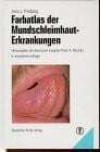 Reichart, Peter A Farbatlas der Mundschleimhaut-Erkrankungen
