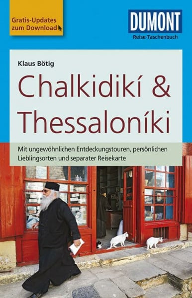 Bötig, Klaus DuMont Reise-Taschenbuch Reiseführer Chalkidikí & Thessaloníki: mit Online-Updates als Gratis-Download