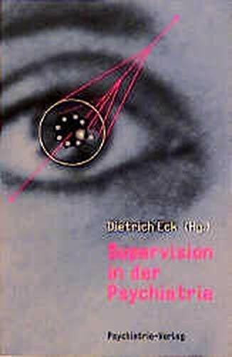 Eck, Dietrich [Hrsg.] Supervision in der Psychiatrie