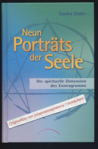 Maitri, Sandra Neun Porträts der Seele: Die spirituelle Dimension des Enneagramms
