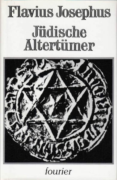 Flavius Josephus / Heinrich Clementz Jüdische Altertümer Übersetzt und mit Einleitung und Anmerkungen versehen von Dr. Heinrich Clementz. I.Band. Buch I bis X.