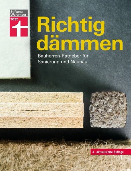 Drewer, Arnold Richtig dämmen - Passende Dämmung ermitteln - Dämmstoffe im Überblick - mit Anweisungen zum Selbermachen: Bauherren-Ratgeber für Sanierung und Neubau