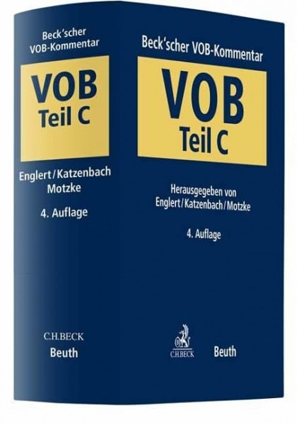 Motzke, Gerd Beck'scher VOB-Kommentar Teil C: Vergabe- und Vertragsordnung für Bauleistungen Teil C. Allgemeine Technische Vertragsbedingungen für Bauleistungen (ATV)
