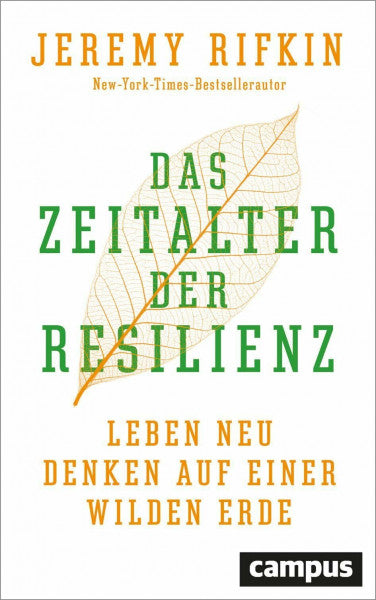 Rifkin, Jeremy Das Zeitalter der Resilienz: Leben neu denken auf einer wilden Erde