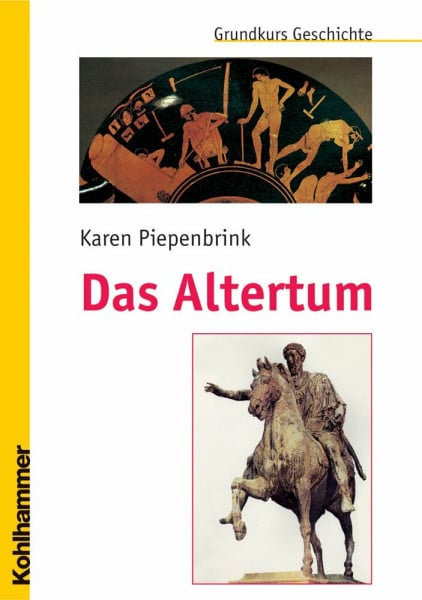 Piepenbrink, Karen Das Altertum (Grundkurs Geschichte)