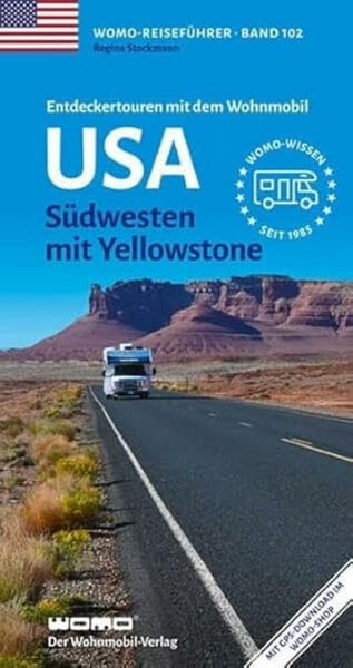Stockmann, Regina Entdeckertouren mit dem Wohnmobil USA: Südwesten mit Yellowstone (Womo-Reihe, Band 102)