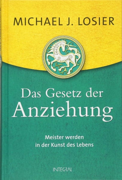 Michael J. Losier Das Gesetz der Anziehung