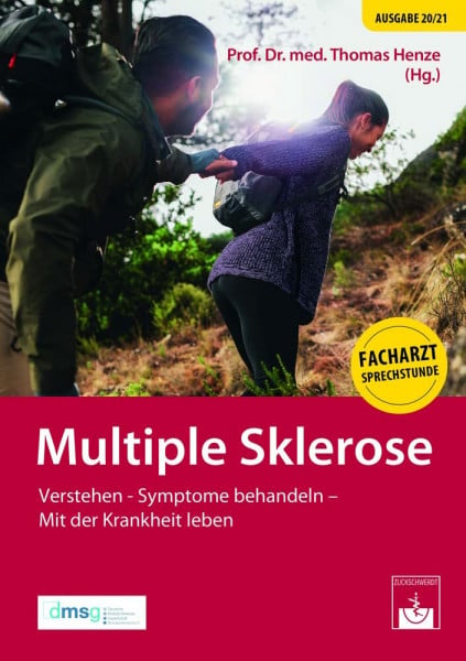 Henze, Thomas Multiple Sklerose: Verstehen - Symptome behandeln - Mit der Krankheit leben: Symptome besser erkennen und behandeln