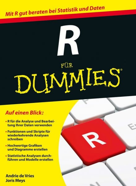 de Vries, Andrie R für Dummies: Mit R gut beraten bei Statistik und Daten