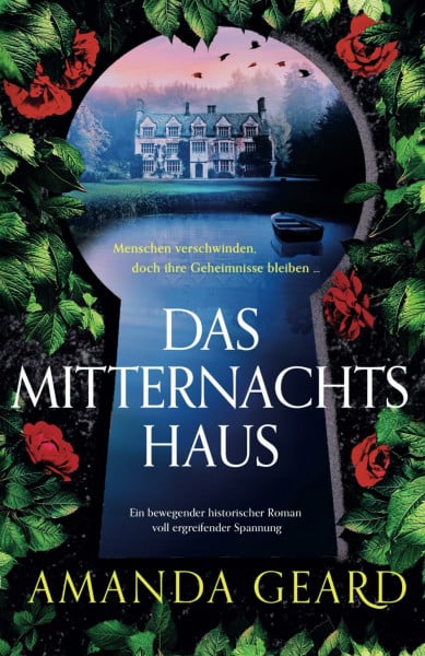 Geard, Amanda Das Mitternachtshaus: Ein bewegender historischer Roman voll ergreifender Spannung