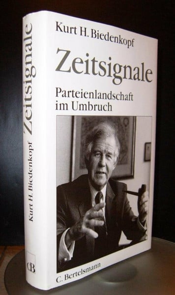 Biedenkopf, Kurt H Zeitsignale : Parteienlandschaft im Umbruch.