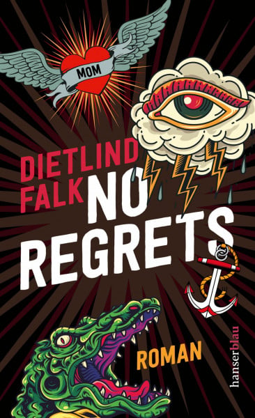Falk, Dietlind No Regrets: Roman