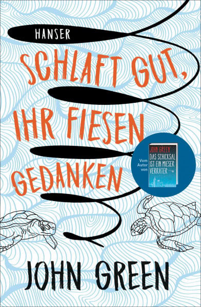Green, John Schlaft gut, ihr fiesen Gedanken