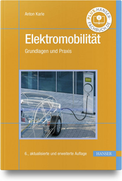 Karle, Anton Elektromobilität: Grundlagen und Praxis