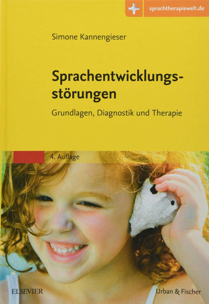 Kannengieser, Simone Sprachentwicklungsstörungen: Grundlagen, Diagnostik und Therapie - mit Zugang zur Medizinwelt