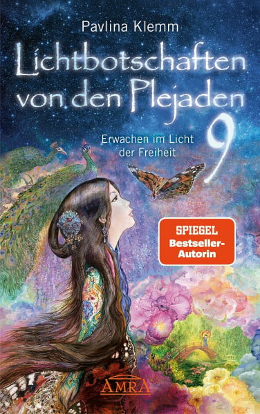 Klemm, Pavlina Lichtbotschaften von den Plejaden Band 9: Erwachen im Licht der Freiheit (von der SPIEGEL-Bestseller-Autorin) (Pavlina Klemms Plejadenbücher)