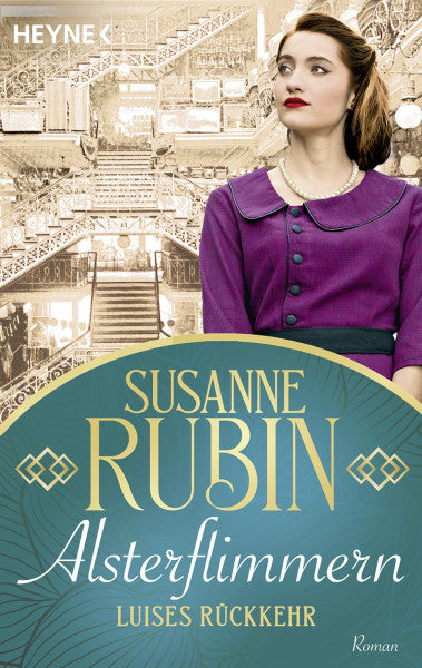Rubin, Susanne Alsterflimmern. Luises Rückkehr: Roman (Das Alsterhaus, Band 2)