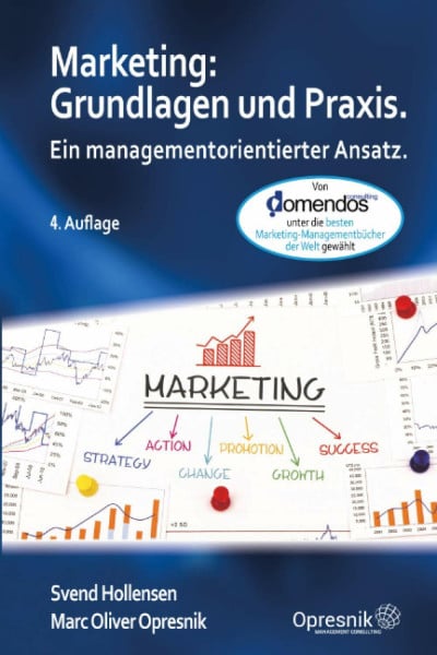 Opresnik, Marc Oliver Marketing: Grundlagen und Praxis: Ein managementorientierter Ansatz (Opresnik Management Guides, Band 24)