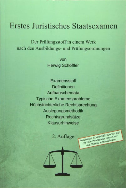 Schöffler, Herwig Erstes Juristisches Staatsexamen: Der Prüfungsstoff in einem Werk nach den Ausbildungs- und Prüfungsordnungen
