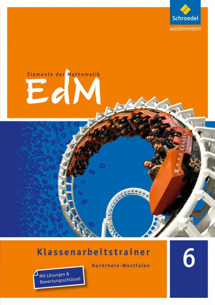 Brüning, Martin Elemente der Mathematik Klassenarbeitstrainer - Ausgabe für Nordrhein-Westfalen: Klassenarbeitstrainer 6