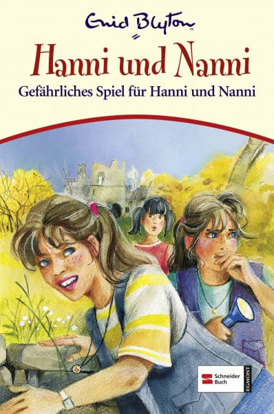 Blyton, Enid Hanni & Nanni, Band 22: Gefährliches Spiel für Hanni und Nanni
