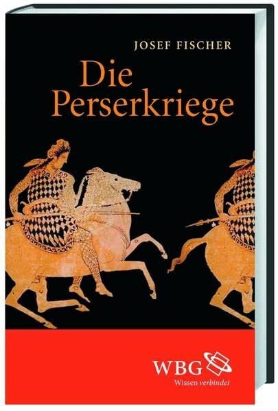 Fischer, Josef Die Perserkriege