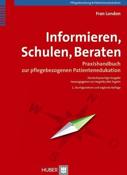 Zegelin, Angelika Informieren, Schulen, Beraten: Praxishandbuch zur Patientenedukation