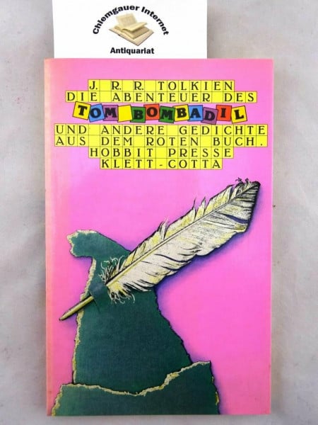 John R. R. Tolkien Die Abenteuer des Tom Bombadil: Und andere Gedichte aus dem Roten Buch (Hobbit Presse)