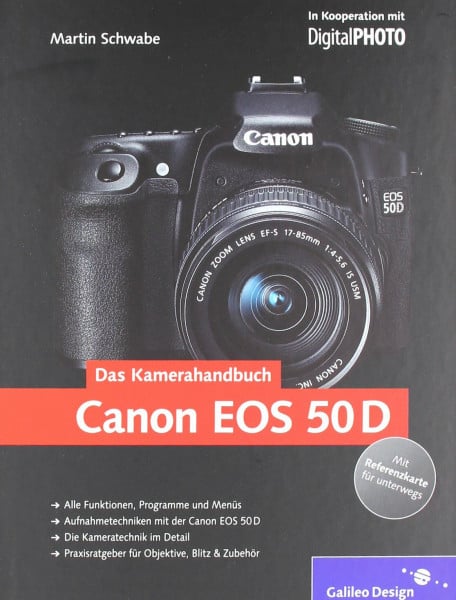 Schwabe, Martin Canon EOS 50D. Das Kamerahandbuch (Galileo Design)