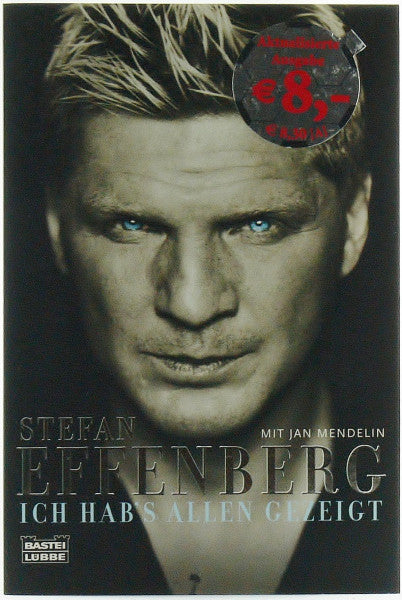 Effenberg, Stefan Ich hab's allen gezeigt (Biographien. Bastei Lübbe Taschenbücher)