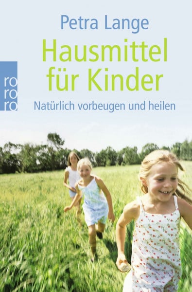 Lange, Petra Hausmittel für Kinder: Natürlich vorbeugen und heilen