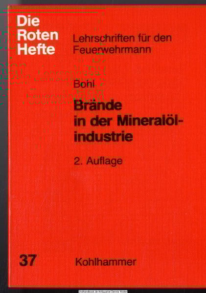 Bohl, Paul H Brände in der Mineralölindustrie (Die Roten Hefte)