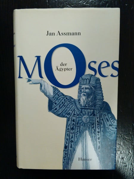 Jan Assmann Moses der Ägypter. Entzifferung einer Gedächtnisspur