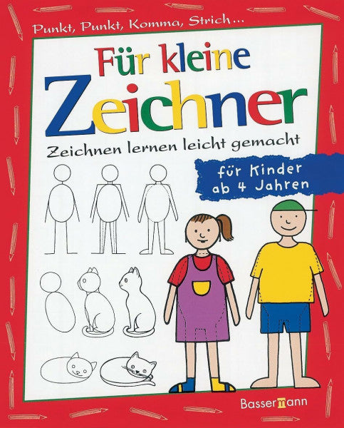 Prey, Iris Für kleine Zeichner: Punkt, Punkt, Komma, Strich / Zeichnen lernen leicht gemacht / für Kinder ab 4 Jahren